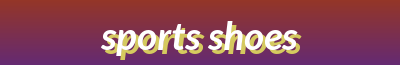 "A variety of sports shoes to meet diverse sports needs and fashion pursuit"